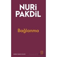 Bağlanma - Nuri Pakdil - Ketebe Yayınları