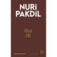 Biat III - Nuri Pakdil - Ketebe Yayınları