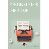 Okunmamış Mektup - Hasan Altuntaş - Tilki Kitap