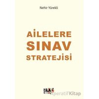 Ailelere Sınav Stratejisi - Nehir Yürekli - Tilki Kitap