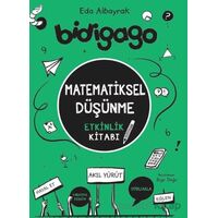Bidigago - Matematiksel Düşünme Etkinlik Kitabı - Eda Albayrak - Doğan Çocuk