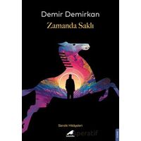 Zamanda Saklı - Demir Demirkan - Kara Karga Yayınları