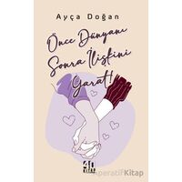 Önce Dünyanı Sonra İlişkini Yarat - Ayça Doğan - 40 Kitap