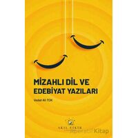Mizahlı Dil ve Edebiyat Yazıları - Vedat Ali Tok - Akıl Fikir Yayınları