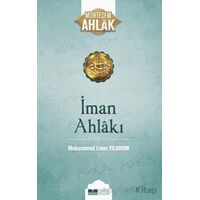 İman Ahlakı; Muhteşem Ahlak 5 - Muhammed Emin Yıldırım - Siyer Yayınları