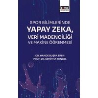 Spor Bilimlerinde Yapay Zeka Veri Madenciliği