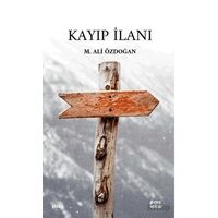 Kayıp İlanı - M. Ali Özdoğan - Çıra Yayınları