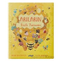 Arıların Gizli Yaşamı - Moira Butterfield - Pogo Çocuk