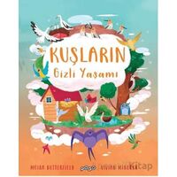 Kuşların Gizli Yaşamı - Moira Butterfield - Pogo Çocuk