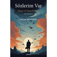 Sözlerim Var - İnsan ve İsyan Üstüne - Salih Akyürek - Armoni Yayıncılık