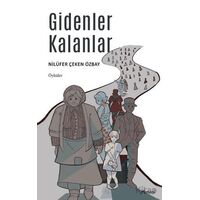Gidenler Kalanlar - Nilüfer Çeken Özbay - Armoni Yayıncılık