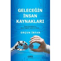 Geleceğin İnsan Kaynakları - Orçun İrfan - Ceres Yayınları