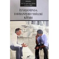 İş Yaşamında Davranış Becerileri Kitabı - Kolektif - Paradigma Akademi Yayınları