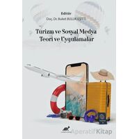 Turizm Ve Sosyal Medya Teori Ve Uygulamalar - Buket Buluk Eşitti - Paradigma Akademi Yayınları