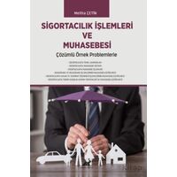 Sigortacılık İşlemleri ve Muhasebesi Çözümlü Örnek Problemlerle
