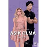 Aşık Olma Korkusu - Zeynep Sey - Athica Yayınları