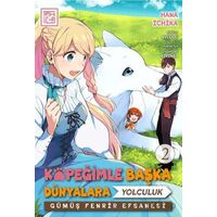 Köpeğimle Başka Dünyalara Yolculuk 2 - Hana İchika - Athica Yayınları