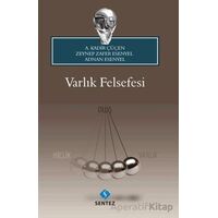 Varlık Felsefesi - Zeynep Zafer Esenyel - Sentez Yayınları