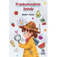 Frankenstein’ın İzinde - Nehir Yarar - İthaki Çocuk Yayınları