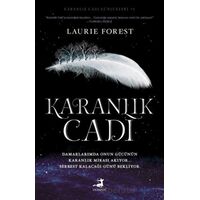 Karanlık Cadı - Laurie Forest - Olimpos Yayınları