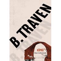 Köprü - B. Traven - Sel Yayıncılık