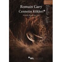 Cennetin Kökleri - Romain Gary - Sel Yayıncılık