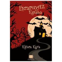 Esrarengiz Kasaba - Kübra Kaya - Parana Yayınları