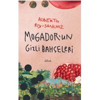 Mogador’un Gizli Bahçeleri - Alberto Ruy-Sanchez - Epona Kitap