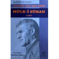 Mülk-i Sühan 1. Cilt - Kolektif - Ürün Yayınları