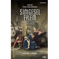 İnsan Toplumlarında Simgesel Eylem - Victor Turner - Fol Kitap