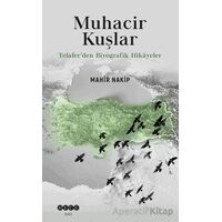 Muhacir Kuşlar - Mahir Nakip - Hece Yayınları