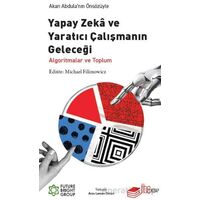 Yapay Zeka ve Yaratıcı Çalışmanın Geleceği - Kolektif - The Kitap