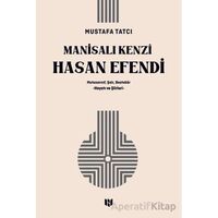Mutasavvıf, Şair, Bestekar Manisalı Kenzî Hasan Efendi - Mustafa Tatcı - H Yayınları