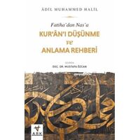 Fatiha’dan Nas’a Kur’an’ı Düşünme ve Anlama Rehberi - Adil Muhammed Halil - Ark Kitapları