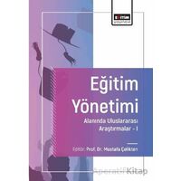 Eğitim Yönetimi Alanında Uluslararası Araştırmalar-I
