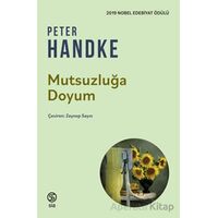 Mutsuzluğa Doyum - Peter Handke - Sia Kitap