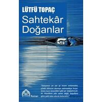 Sahtekar Doğanlar - Lütfü Topaç - Kekeme Yayınları