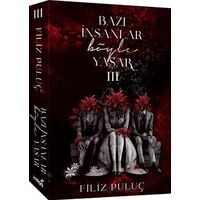 Bazı İnsanlar Böyle Yaşar 3 - Filiz Puluç - İndigo Kitap