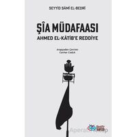 Şia Müdafaası Ahmet el-Katib’e Reddiye - Seyyid Sami El-Bedri - Önsöz Yayıncılık