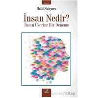İnsan Nedir? - Halit Suiçmez - İzan Yayıncılık