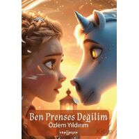 Ben Prenses Değilim - Özlem Yıldırım - Yeni İnsan Yayınevi