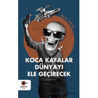 Koca Kafalar Dünyayı Ele Geçirecek - Melih Tuğtağ - Cezve Kitap