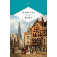 İki Şehrin Hikayesi - Charles Dickens - Marsis Yayınları