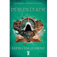 Gecenin Gizemli Oyunu 3: Düşler Ülkesi - Fatih Cem Gülbent - Dex Yayınevi