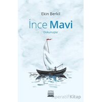 İnce Mavi - Ekin Berkil - Anatolia Kitap