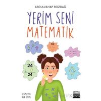 Yerim Seni Matematik - Abdulvahap Bozdağ - Anatolia Kitap