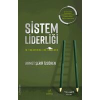 Sistem Liderliği - Ahmet Şerif İzgören - ELMA Yayınevi