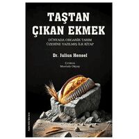 Taştan Çıkan Ekmek - Julius Hensel - ELMA Yayınevi