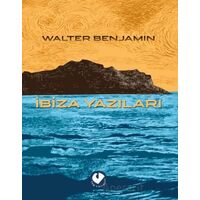 İbiza Yazıları - Walter Benjamin - Cem Yayınevi