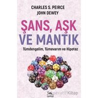 Şans Aşk ve Mantık - Charles S. Pierce - Sarmal Kitabevi